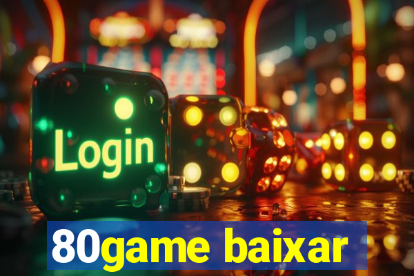 80game baixar